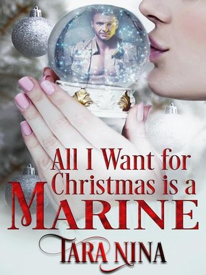 cover image of All I Want For Christmas Is a Marine